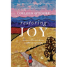 Restoring Joy: 40 Days and 40 Nights on the Camino de Santiago
