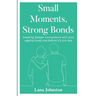 Small Moments, Strong Bonds