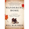 Wandering Home: A Long Walk Across America's Most Hopeful Landsca