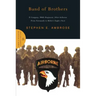 Band of Brothers: E Company, 506th Regiment, 101st Airborne from Normandy to Hitler's Eagle's Nest