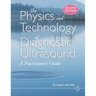 The Physics and Technology of Diagnostic Ultrasound: A Practitioner's Guide (Second Edition)