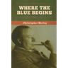 Where the Blue Begins
