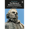 The Making of Modern Economics: The Lives and Ideas of the Great Thinkers
