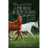 More Adventures of the Horse Doctor's Husband