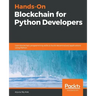 Hands-On Blockchain for Python Developers