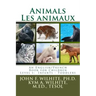 Animals/Les animaux Level 1: English/French Juvenile Nonfiction