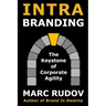 Intrabranding: The Keystone of Corporate Agility