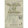 No God's of Abraham: The Enhancement of Power and Wealth Through Religion