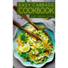 Easy Cabbage Cookbook