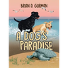 A Dog's Paradise