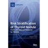 Risk Stratification of Thyroid Nodule
