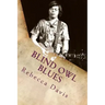 Blind Owl Blues: The Mysterious Life and Death of Blues Legend Alan Wilson