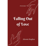 Falling Out of Love: Poems