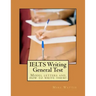 IELTS Writing General Test: Model letters and how to write them!