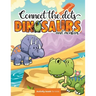 Connect the dots: Dinosaurs and monsters - Activity book for kids: Challenging and Fun Dot to Dot Puzzles for Kids, Toddlers, Boys and G