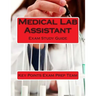 Medical Lab Assistant: Exam Study Guide