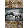 Elk Hunter: The Silver Bullet