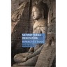 Satipatthana Meditation: A Practice Guide