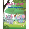 Elephant Coloring Book: Elephant Coloring Book for Kids: Easy Activity Book for Boys, Girls and Toddlers,20 pictures of happy elephants and Bo