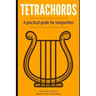 Tetrachords: A practical guide for songwriters