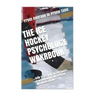 The Ice Hockey Psychology Workbook: How to Use Advanced Sports Psychology to Succeed on the Hockey Rink