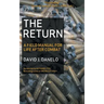 The Return: A Field Manual for Life After Combat