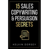 15 Sales, Copywriting & Persuasion Secrets