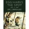 Egg Marks the Spot: A Skunk and Badger Story