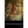 The Life of Charlemagne