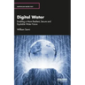 Digital Water: Enabling a More Resilient, Secure and Equitable Water Future