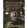 Masters of the Dark Art Vol. 3: Joshua Werner
