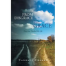 From Disgrace to Grace: How Jesus Touched My Life