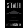 Stealth: The Secret Contest to Invent Invisible Aircraft
