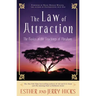 The Law of Attraction: The Basics of the Teachings of Abraham(r)