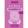 Sudoku Big Book Numbricks - 500 Easy to Master Puzzles 9x9 (Volume 1)