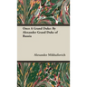 Once a Grand Duke: By Alexander Grand Duke of Russia