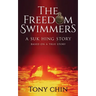 The Freedom Swimmers: A Suk Hing Story
