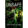 Unsafe: Book 3 of the Post-Apocalyptic Zombie Horror series