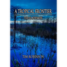 A Tropical Frontier: The Gladesman