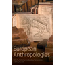 European Anthropologies