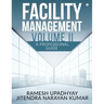 Facility Management Volume II: A Professional Guide