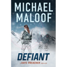 Defiant: A Global Conspiracy. A Final Mission.: (Kate Preacher Thriller - Book 3)