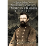 The "Iron Man" and the "Mississippi Company" of Morgan's Raiders