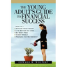 The Young Adult's Guide to Financial Success