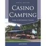 Casino Camping: Guide to RV-Friendly Casinos, 9th Edition