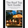 The Roof Top Tent Guide: The Basics To Start Camping Off The Ground
