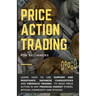 Price Action Trading for Beginners: Learn how to use Support and Resistance, Japanese Candlesticks and Fibonacci Trading to read price action in any f
