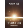 Transmission (The Invasion Chronicles-Book One)