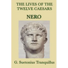The Lives of the Twelve Caesars -Nero-