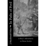 In Paths of Peril: A Boy's Adventures in Nova Scotia